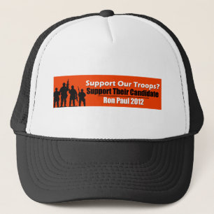 Support Our Troops? Support Their Candidate! Trucker Hat