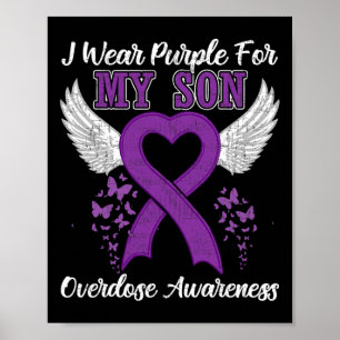 Support Overdose Awareness Month Costume Son Gift Poster