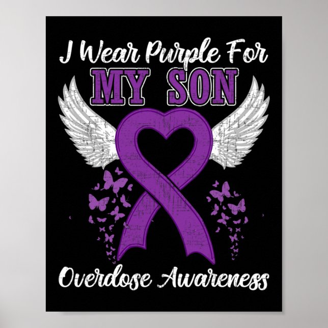 Support Overdose Awareness Month Costume Son Gift  Poster (Front)