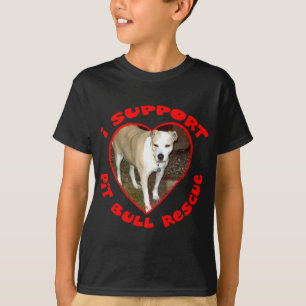 Support Pit Bull Rescue T-Shirt