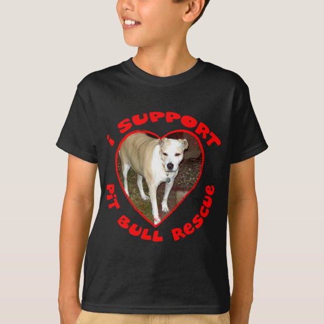 Support Pit Bull Rescue T-Shirt (Front)