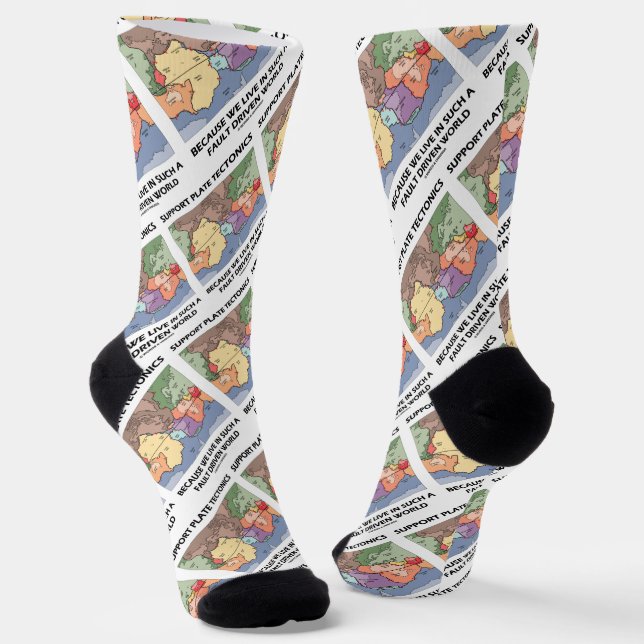 Support Plate Tectonics Because We Live In A Fault Socks (Angled)