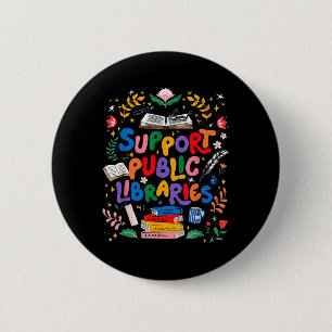 Support Public Libraries Bookworm Reading Book Rea 6 Cm Round Badge