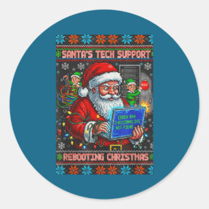 Support s Tech Santa Ugly Rebooting Classic Round Sticker