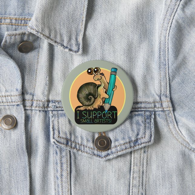 Support Small Artists Snail 7.5 Cm Round Badge (In Situ)