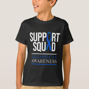 Support Squad Alopecia Awareness Hair Loss 1 T-Shirt
