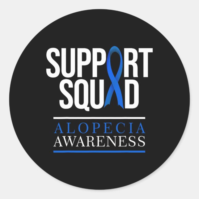 Support Squad Alopecia Awareness Hair Loss  Classic Round Sticker (Front)