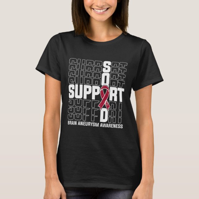 Support Squad Brain Aneurysm Awareness 1 T-Shirt (Front)
