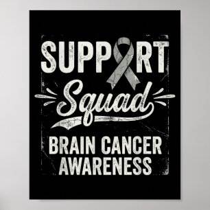 Support squad brain tumour awareness brain cancer poster