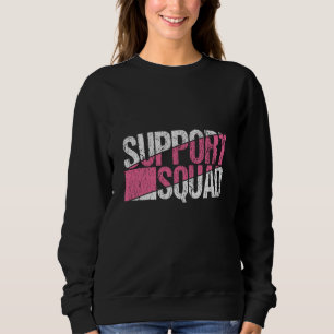 Support Squad Breast Cancer Awareness Family Sweatshirt