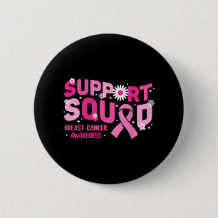 Support Squad Breast Cancer Awareness Pink Ribbon  6 Cm Round Badge