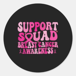 Support Squad Breast Cancer Awareness Pink Ribbon  Classic Round Sticker