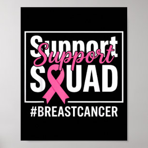 Support squad breast cancer awareness pink ribbon poster