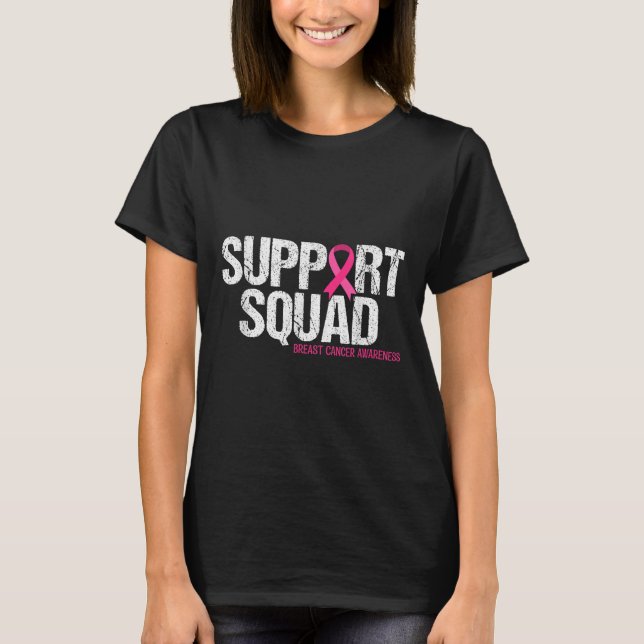 Support Squad Breast Cancer Awareness Pink Ribbon  T-Shirt (Front)