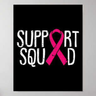 Support Squad Breast Cancer Awareness Ribbon Fight Poster