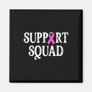 Support Squad Breast Cancer - Breast Cancer Awaren Magnet