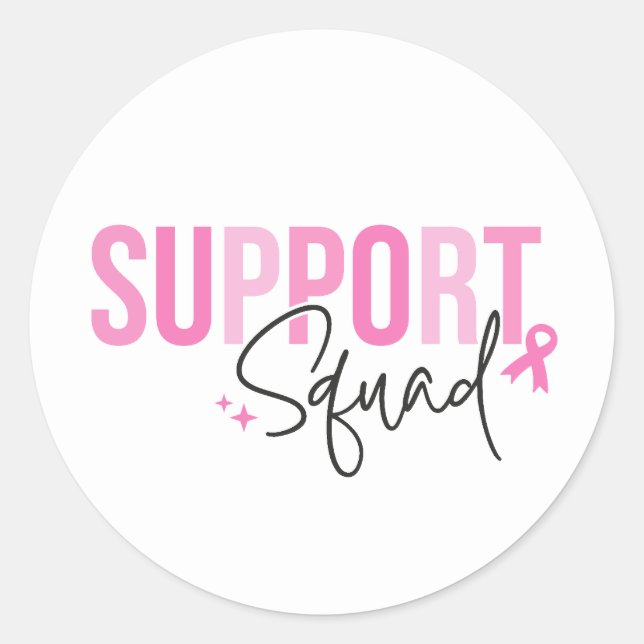 Support Squad Breast Cancer Pink Ribbon Awareness Classic Round Sticker (Front)