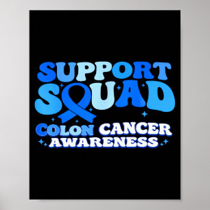 Support Squad Colon Cancer Awareness Colourectal Poster