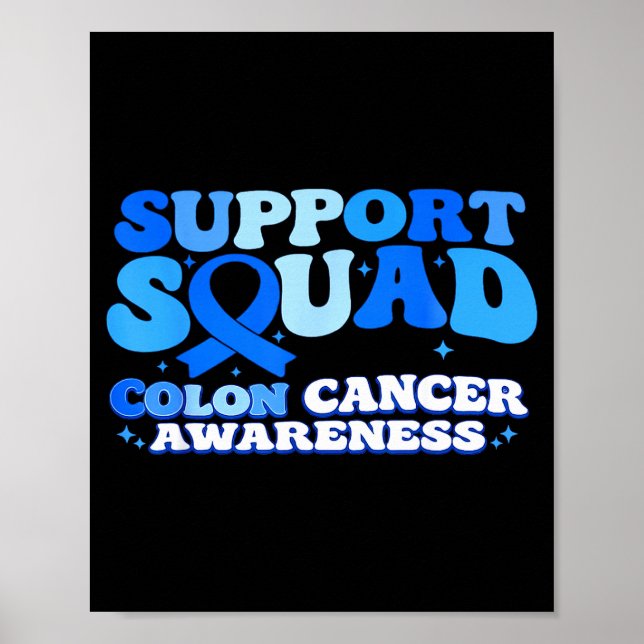 Support Squad Colon Cancer Awareness Colourectal Poster (Front)