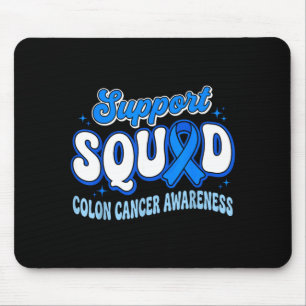 Support Squad Colourectal Colon Cancer Awareness Mouse Pad