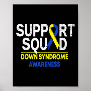 Support Squad Down Syndrome T21 Awareness Blue Yel Poster