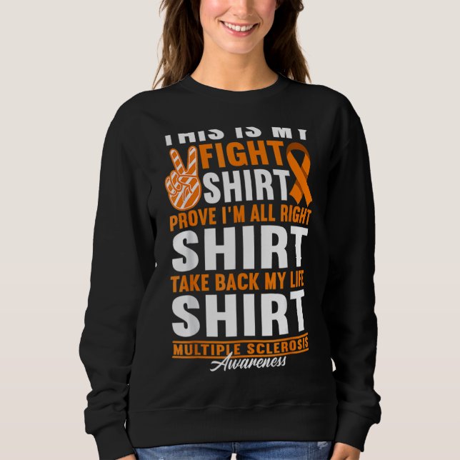 Support Squad Figh I Ed Ms Multiple Sclerosis Day Sweatshirt (Front)