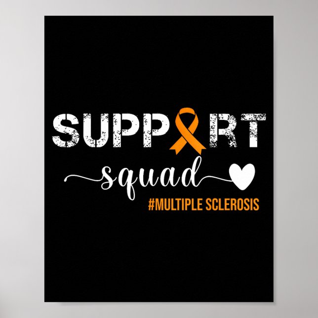 Support Squad For Multiple Sclerosis Awareness _1  Poster (Front)