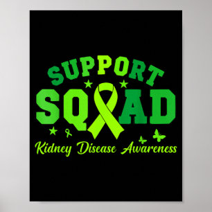 Support squad green ribbon butterfly pkd kidney poster