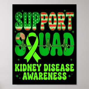 Support Squad Green Ribbon Kidney Disease Poster
