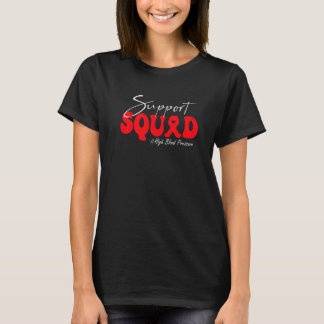 Support Squad High Blood Pressure Awareness Red Ri T-Shirt