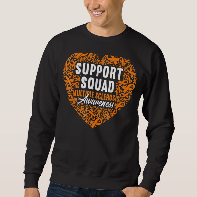 Support Squad I Ed Ms Multiple Sclerosis Awareness Sweatshirt (Front)