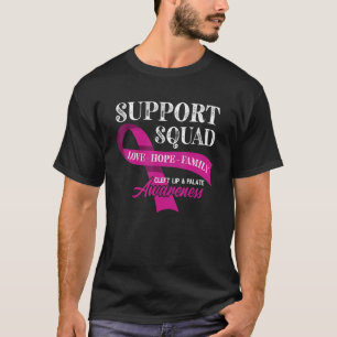 Support Squad I Orofacial Birth Defect Cleft Lip & T-Shirt