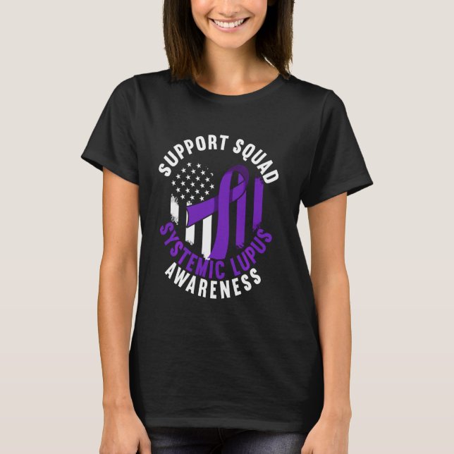 Support Squad I Sle Systemic Lupus Erythematosus A T-Shirt (Front)