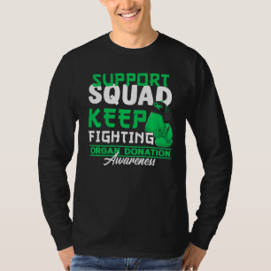 Support Squad I Transplant Survivor Organ Donation T-Shirt