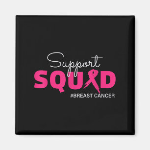 Support Squad I Wear Pink Breast Cancer Awareness Magnet