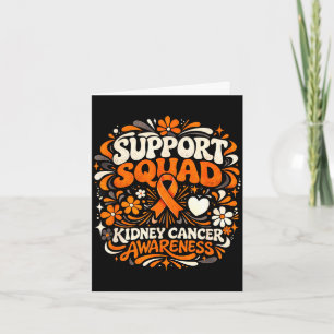 Support squad kidney cancer awareness orange card