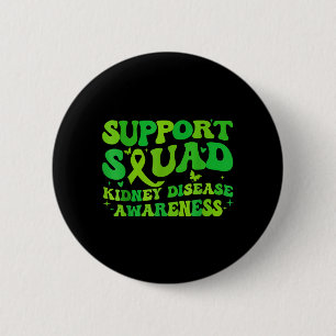 Support Squad Kidney Disease Awareness CKD Green 6 Cm Round Badge