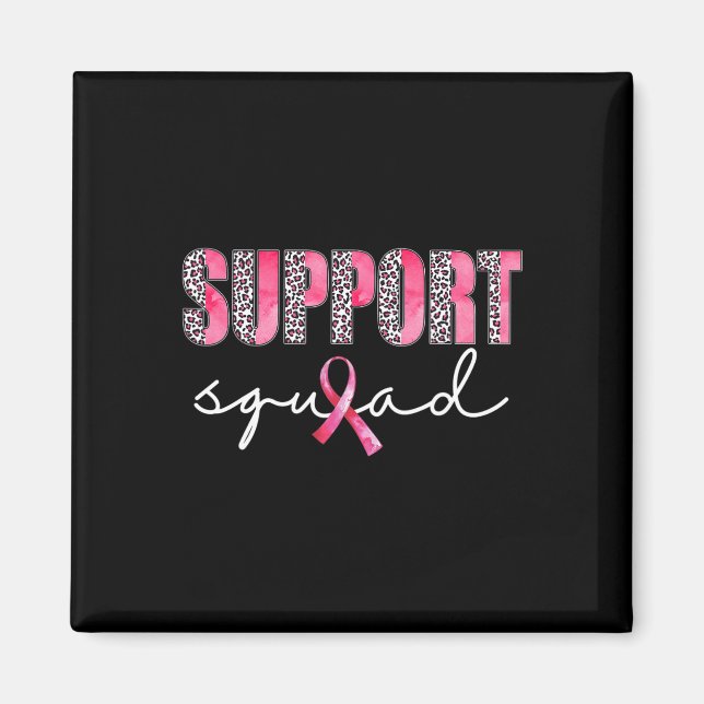 Support Squad Leopard Pink Warrior Breast Cancer A Magnet (Front)