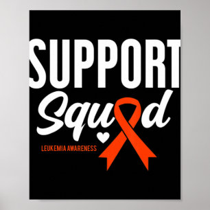 Support Squad Leukaemia Awareness  Poster