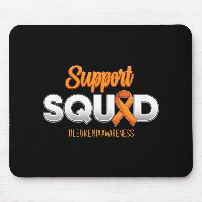 Support Squad Leukaemia Awareness Warrior Fight Fo Mouse Pad (Front)