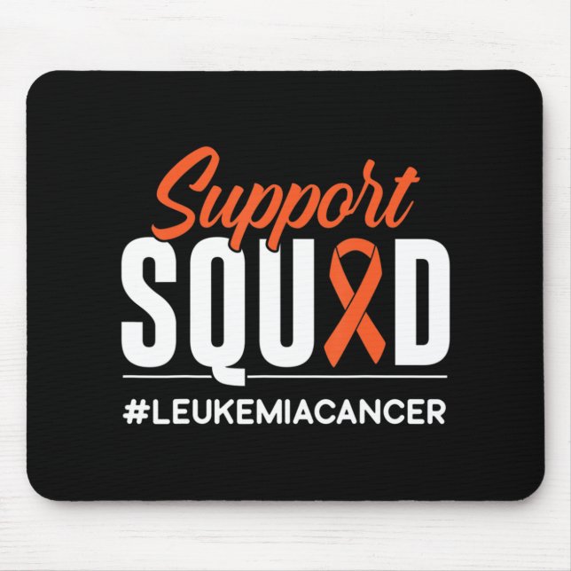 Support Squad Leukaemia Cancer Awareness Gift  Mouse Pad (Front)