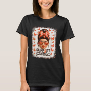 Support Squad Leukaemia Ribbon Butterfly You Not A T-Shirt