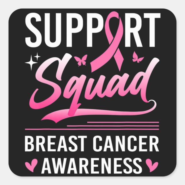 Support Squad Matching Family Breast Cancer Awaren Square Sticker (Front)