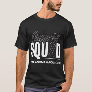 Support Squad Melanoma Cancer Awareness Gift T-Shirt