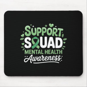 Support Squad Mental Health Awareness Month Green Mouse Pad