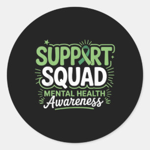 Support Squad Mental Health Awareness Motivational Classic Round Sticker