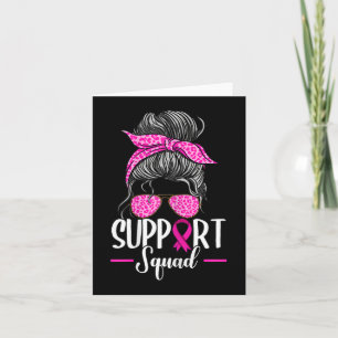 Support Squad Messy Bun Breast Cancer Awareness Card