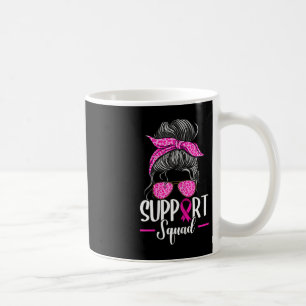 Support Squad Messy Bun Breast Cancer Awareness  Coffee Mug