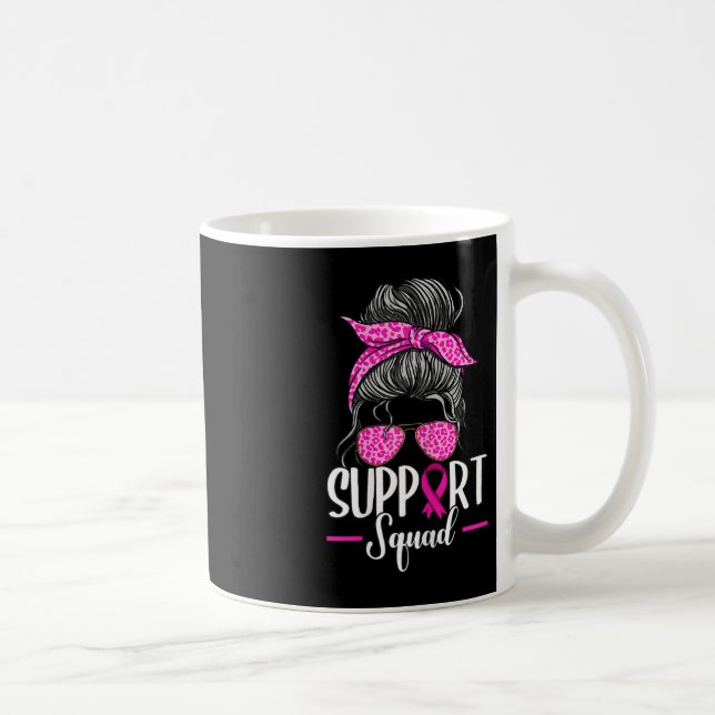 Support Squad Messy Bun Breast Cancer Awareness  Coffee Mug (Right)