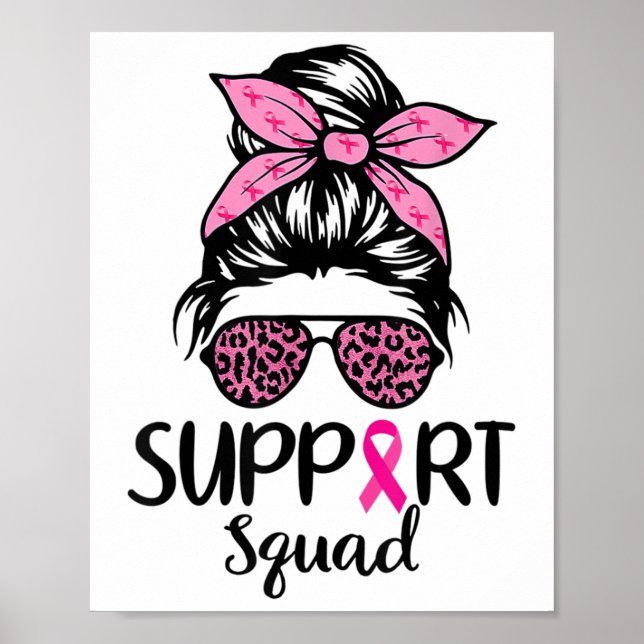 Support Squad Messy Bun Pink Breast Cancer Awarene Poster (Front)